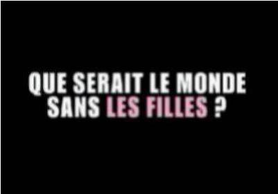 Que serait le monde sans les filles?